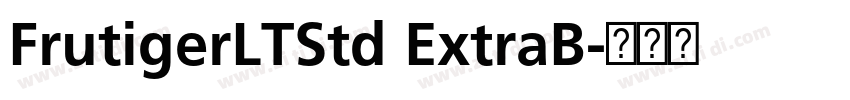 FrutigerLTStd ExtraB字体转换 FrutigerLTStd ExtraB字体转换